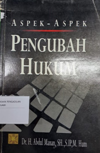Aspek-Aspek Pengubah Hukum