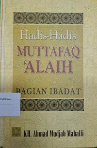 Image of Hadis-Hadis 'Alaih Bagian Ibadat