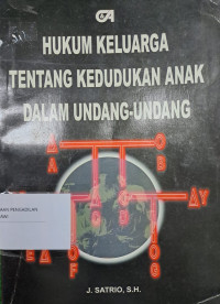 Hukum Keluarga Tentang Kedudukan Anak Dalam Undang-Undang