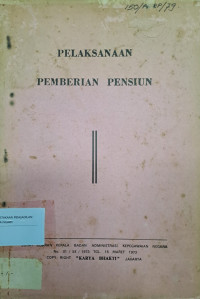 Pelaksanaan Pemberian Pensiun