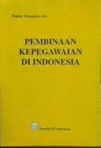 Pembinaan Kepegawaian Di Indonesia