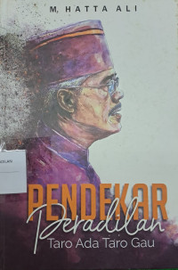 Pendekar Peradilan Taro Ada Taro Gau