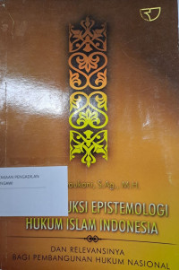 Image of Rekonstruksi Epistemologi Hukum Islam Indonesia